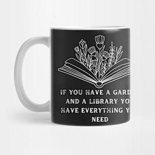 if you have a garden and a library you have everything you need - funny quote  Vintage Summer Mug